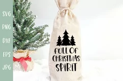 Full Of Christmas Spirit - Christmas Wine Bag SVG Product Image 1