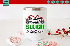 Christmas Wine Glass SVG, Sleigh It SVG, Wine Saying SVG Product Image 1