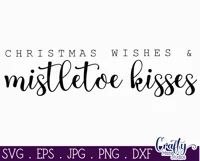 Christmas Wishes Mistletoe Kisses Farmhouse Sign Svg Product Image 2