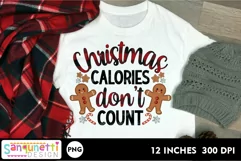 Christmas calories don't count PNG gingerbread Sublimation Product Image 1