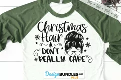 Christmas Hair Don't Care SVG | Messy Bun SVG Product Image 1
