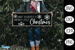 Have Yourself A Merry Little Christmas Sign SVG Product Image 1
