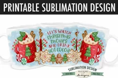 Christmas Movie Hot Cocoa Cookies Mug Sublimation 11 & 15 oz Product Image 2