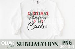 Christmas Shopping Is My Cardio PNG | Christmas Sarcastic Product Image 1