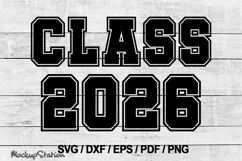Class 2026 SVG | Senior Class of 2026 DXF EPS PNG Cut Files Product Image 1