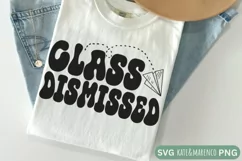 Last Day Of School SVG | Class Dismissed SVG | Sublimation Product Image 1