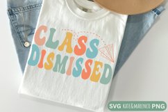 Last Day Of School SVG | Class Dismissed SVG | Sublimation Product Image 1