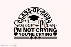 Funny Senior Mom Class of 2024 SVG T-shirt Design Mother Day Product Image 1