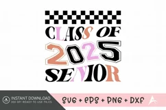 Class Of 2025 Senior SVG , Senior 2025 Graduation SVG Product Image 1