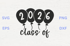 Class of 2026 Graduation Balloons SVG Product Image 1