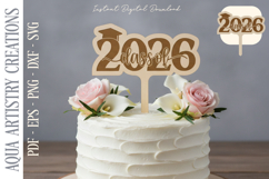 Graduation Class of 2026 Cake Topper SVG Laser Cut File Product Image 1
