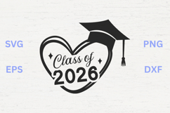 Class of 2026 Graduation Heart SVG Product Image 1