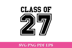 Class of 27 Graduation SVG Cut File Product Image 1