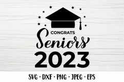 Congrats Seniors 2023. Graduation Class of 2023 SVG Product Image 1