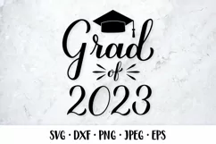 Grad of 2023. Class of 2023. Graduation SVG cut file Product Image 1