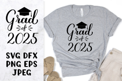Grad of 2025 SVG. Class of 2025. Graduation shirt design Product Image 1