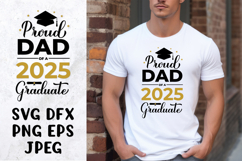 Proud dad of a 2025 graduate SVG. Graduation shirt design Product Image 1