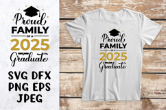 Proud family of a 2025 graduate SVG. Graduation shirt design Product Image 1