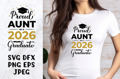 Proud aunt of a 2026 graduate SVG. Graduation shirt design Product Image 1