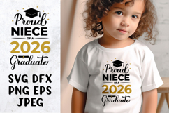 Proud niece of a 2026 graduate SVG. Graduation shirt design Product Image 1