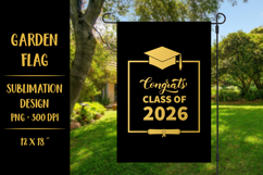 Congrats Class of 2026 garden flag sublimation design Product Image 1