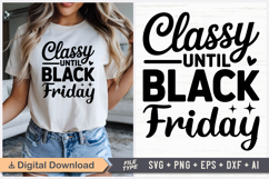 Classy Until Black Friday SVG, Black Friday SVG Product Image 1