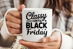 Classy Until Black Friday SVG, Black Friday SVG Product Image 4