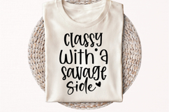 Classy With A Savage Side SVG, Sassy Quote SVG Product Image 2
