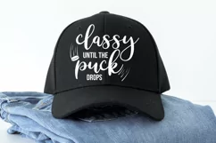 Classy Until The Puck Drops Hockey Mom SVG - hockey mom svg Product Image 3