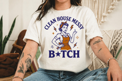 Clean House Messy B!tch Png, Retro House Wife Sublimation Product Image 3