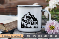 Climb Every Mountain SVG File | Camping SVG | Outdoor Design Product Image 3