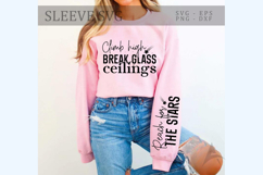 Climb high break glass ceilings Sleeve SVG Product Image 1