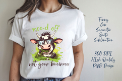 Funny cow sarcastic quote t-shirt sublimation PNG Product Image 1