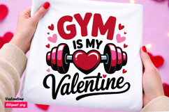 Gym is My Valentine Fitness Love SVG Design Product Image 1
