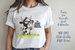 Funny cow sarcastic quote t-shirt sublimation PNG Product Image 1