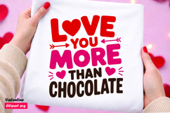 Love You More Than Chocolate SVG Funny Valentine Love Quote Product Image 1