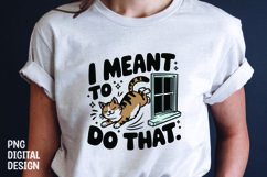 CAT SARCASTIC QUOTE SUBLIMATION T-SHIRT DESIGN Product Image 1
