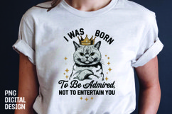 CAT SARCASTIC QUOTE SUBLIMATION T-SHIRT DESIGN Product Image 1