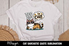 CAT SARCASTIC QUOTE SUBLIMATION T-SHIRT DESIGN Product Image 1