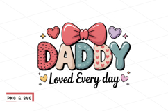 Daddy Loved Every Day Cute Father Valentine Design Product Image 1
