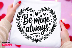 Be Mine Always SVG Valentine Love Saying with Leaf Heart Product Image 1