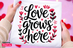 Love Grows Here SVG Floral Valentine Quote Farmhouse Love Product Image 1