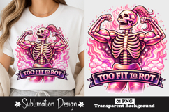 Too Fit To Rot Pink Skeleton Fitness Sublimation Design Product Image 1