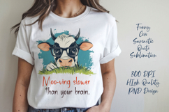 Funny cow sarcastic quote t-shirt sublimation PNG Product Image 1