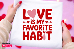 Love Is My Favorite Habit SVG Cute Valentine Love Saying Product Image 1
