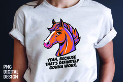 Horse sarcastic quote t-shirt sublimation design Product Image 1