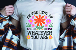 Positive saying quote with flower t-shirt sublimation png Product Image 1