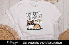 CAT SARCASTIC QUOTE SUBLIMATION T-SHIRT DESIGN Product Image 1