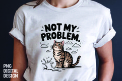 CAT SARCASTIC QUOTE SUBLIMATION T-SHIRT DESIGN Product Image 1