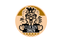 Cluckin Crazy Funny Chicken Farm Round Sign Laser Cut SVG Product Image 2